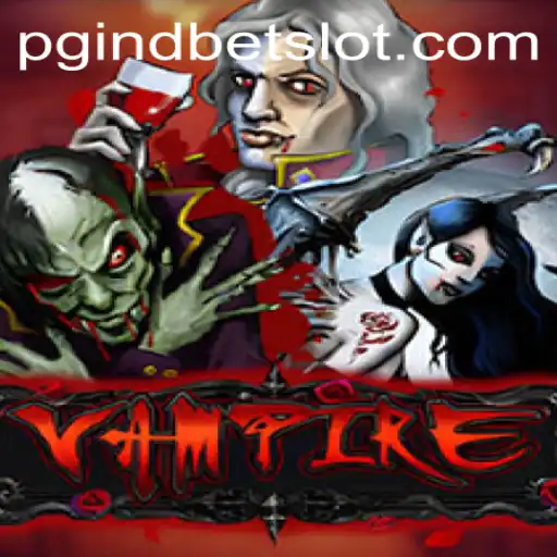 Dive into the World of Vampire: The Thrilling Experience of PGIndBet